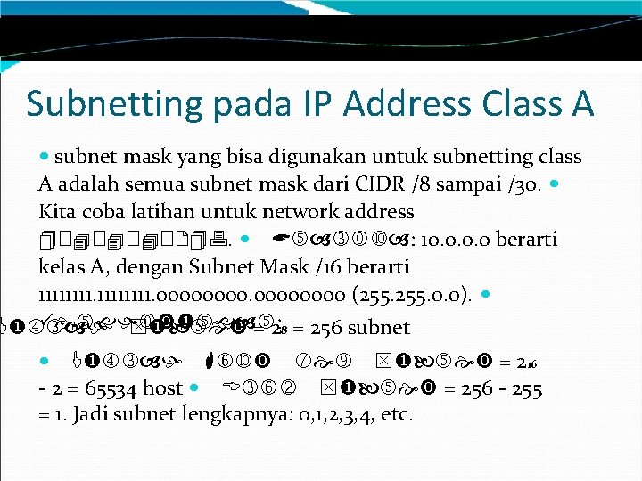 Subnetting pada IP Address Class A subnet mask yang bisa digunakan untuk subnetting class