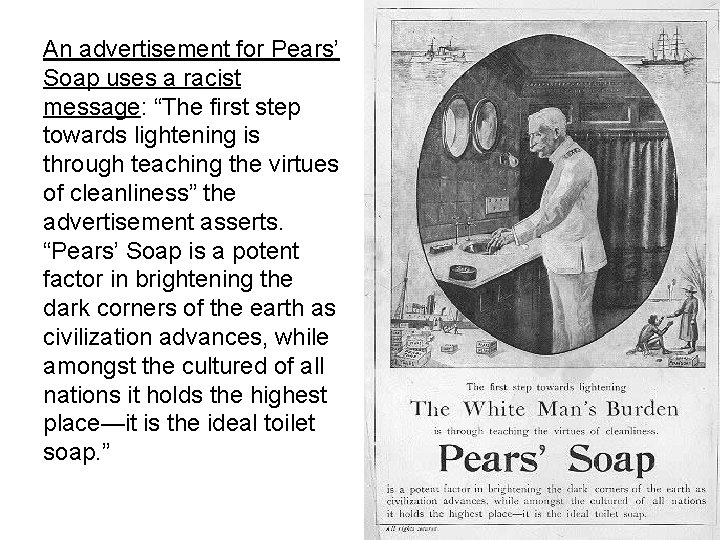 An advertisement for Pears’ Soap uses a racist message: “The first step towards lightening