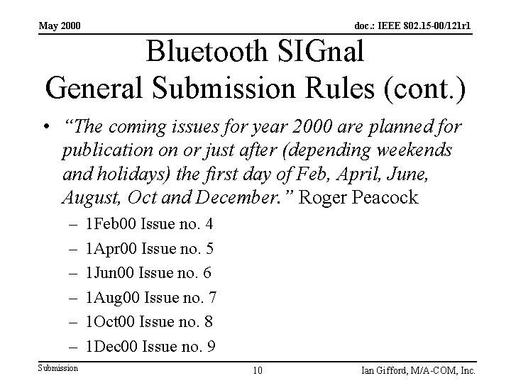 May 2000 doc. : IEEE 802. 15 -00/121 r 1 Bluetooth SIGnal General Submission