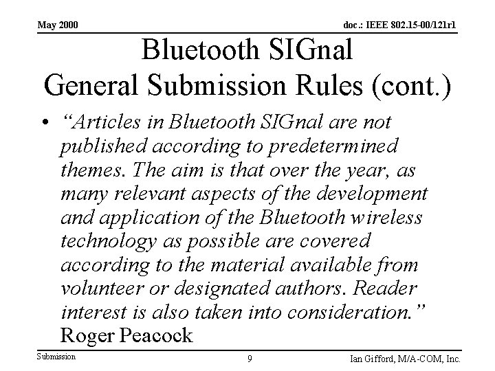 May 2000 doc. : IEEE 802. 15 -00/121 r 1 Bluetooth SIGnal General Submission