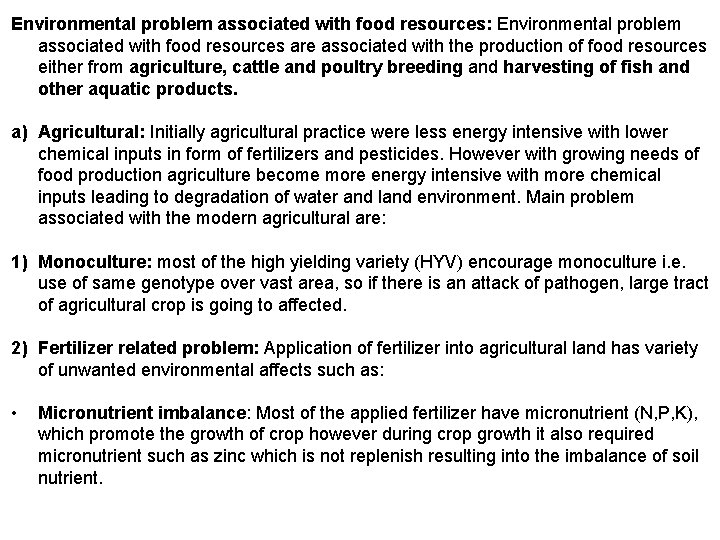 Environmental problem associated with food resources: Environmental problem associated with food resources are associated