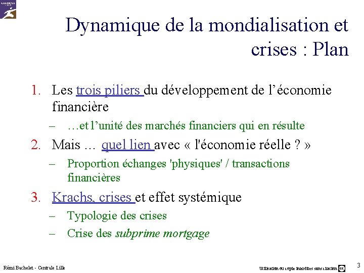 Dynamique de la mondialisation et crises : Plan 1. Les trois piliers du développement