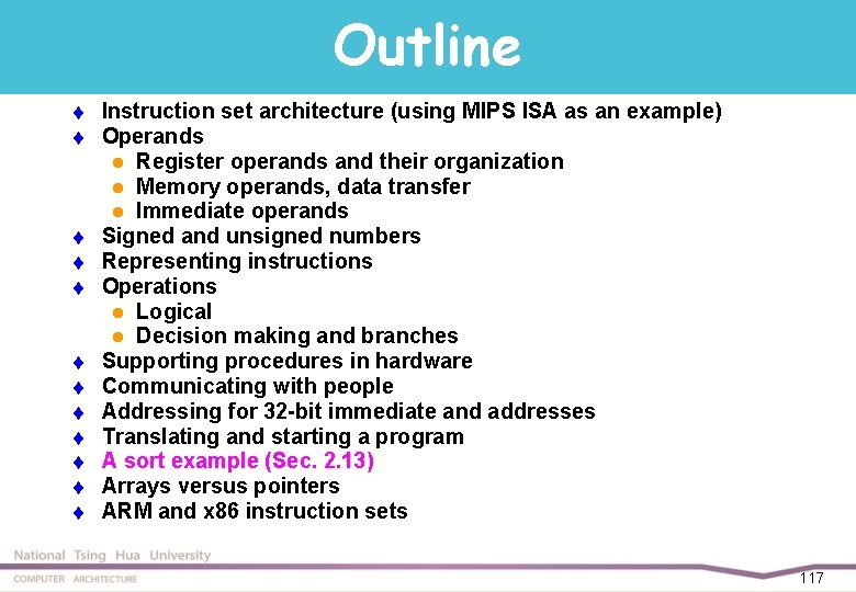 Outline t t t Instruction set architecture (using MIPS ISA as an example) Operands
