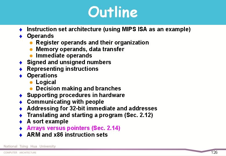 Outline t t t Instruction set architecture (using MIPS ISA as an example) Operands