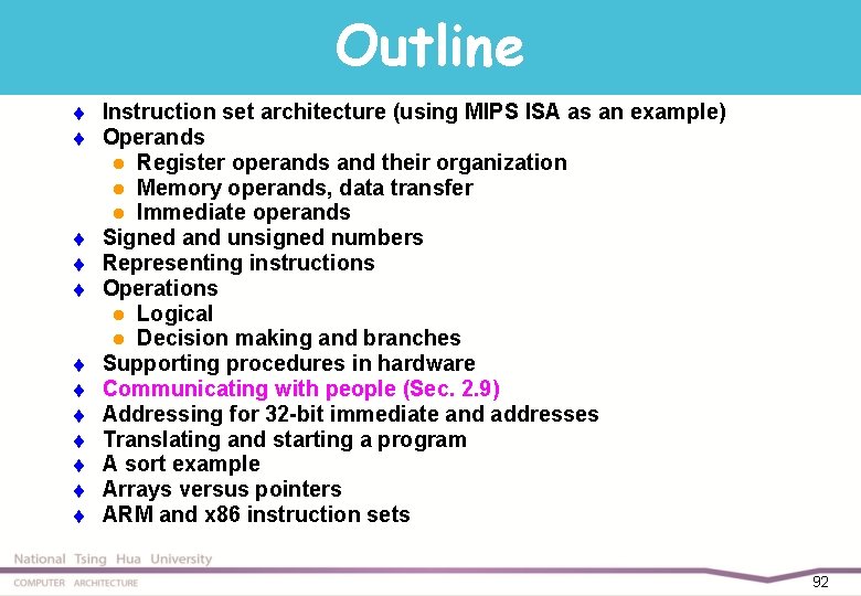 Outline t t t Instruction set architecture (using MIPS ISA as an example) Operands