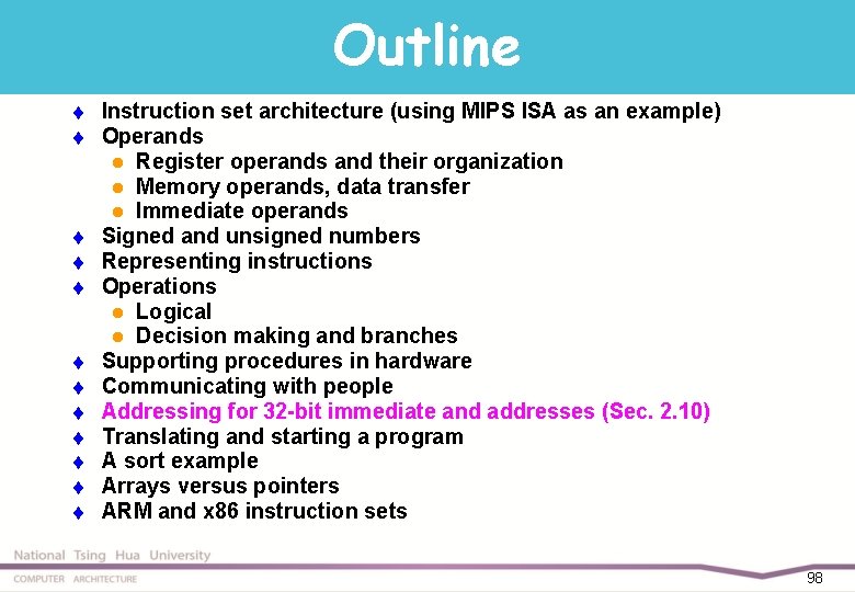 Outline t t t Instruction set architecture (using MIPS ISA as an example) Operands