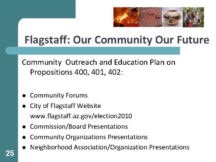 Flagstaff: Our Community Our Future Community Outreach and Education Plan on Propositions 400, 401,