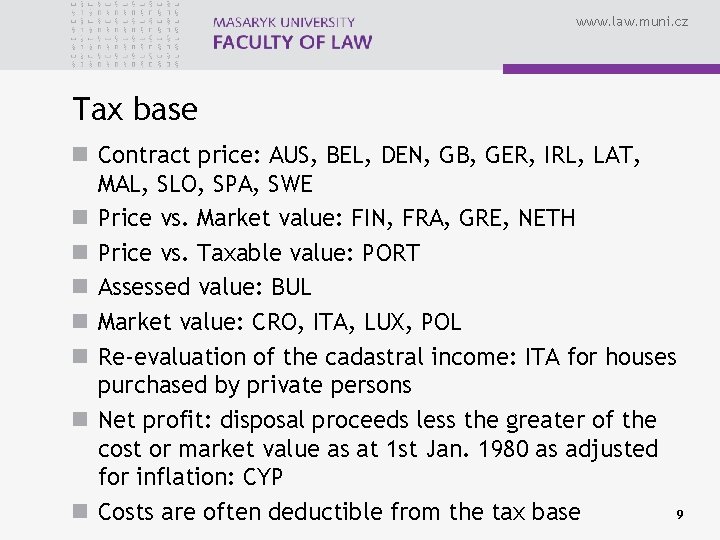 www. law. muni. cz Tax base n Contract price: AUS, BEL, DEN, GB, GER,