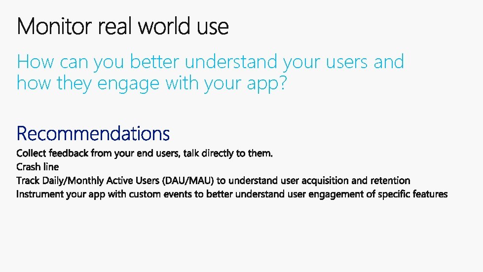 How can you better understand your users and how they engage with your app?