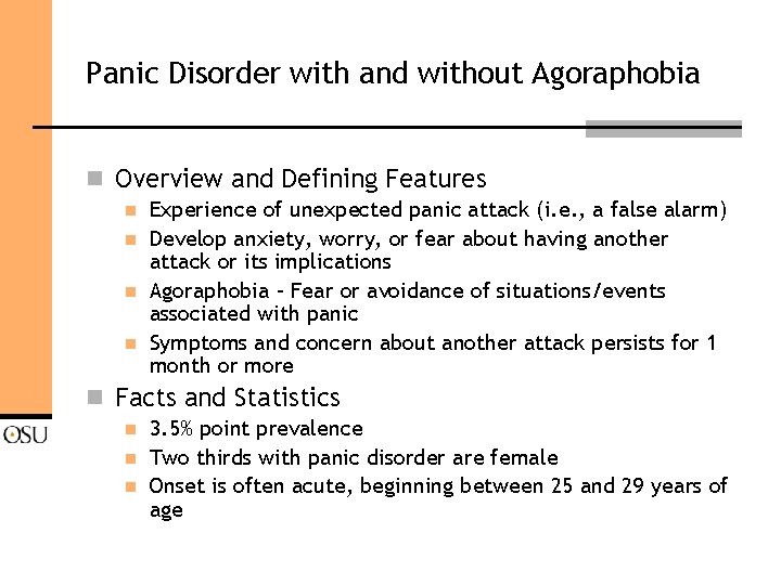 Panic Disorder with and without Agoraphobia n Overview and Defining Features n n Experience