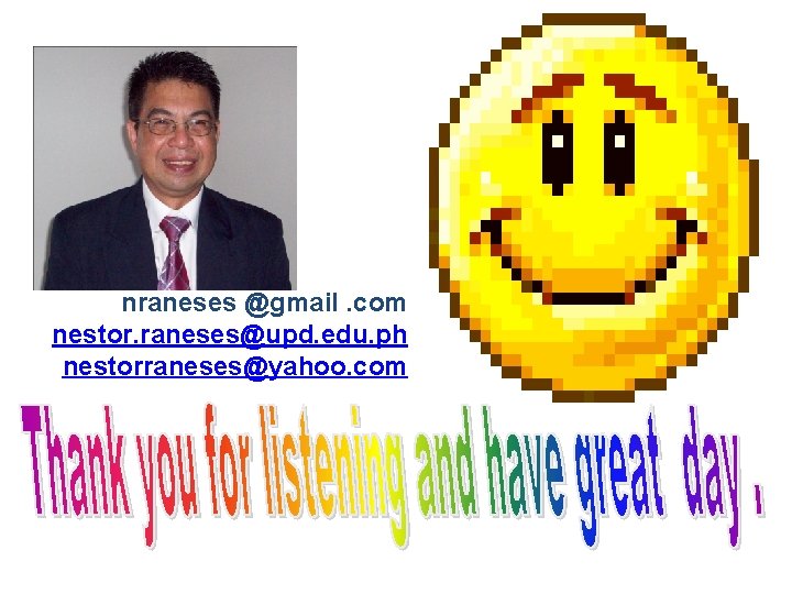 nraneses @gmail. com nestor. raneses@upd. edu. ph nestorraneses@yahoo. com 
