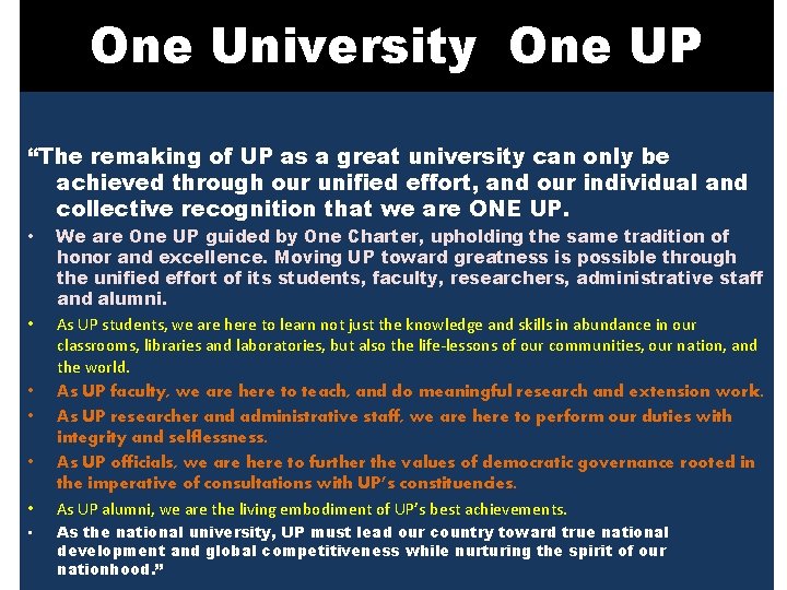One University One UP “The remaking of UP as a great university can only