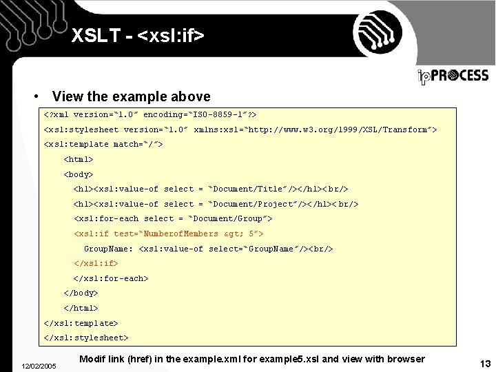 XSLT - <xsl: if> • View the example above <? xml version=“ 1. 0”