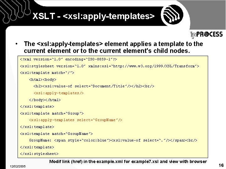 XSLT - <xsl: apply-templates> • The <xsl: apply-templates> element applies a template to the