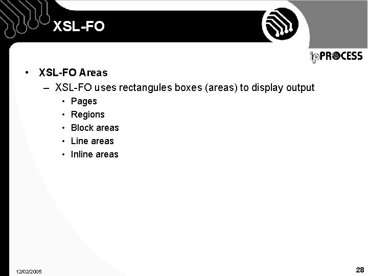 XSL-FO • XSL-FO Areas – XSL-FO uses rectangules boxes (areas) to display output •