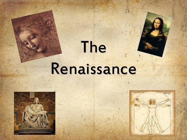 The Renaissance 