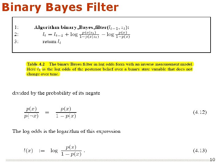 Binary Bayes Filter 10 