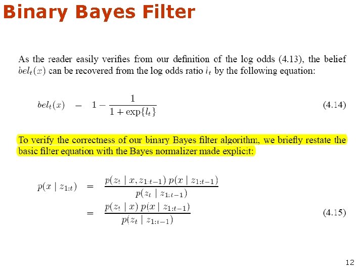 Binary Bayes Filter 12 