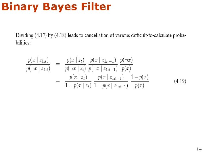 Binary Bayes Filter 14 