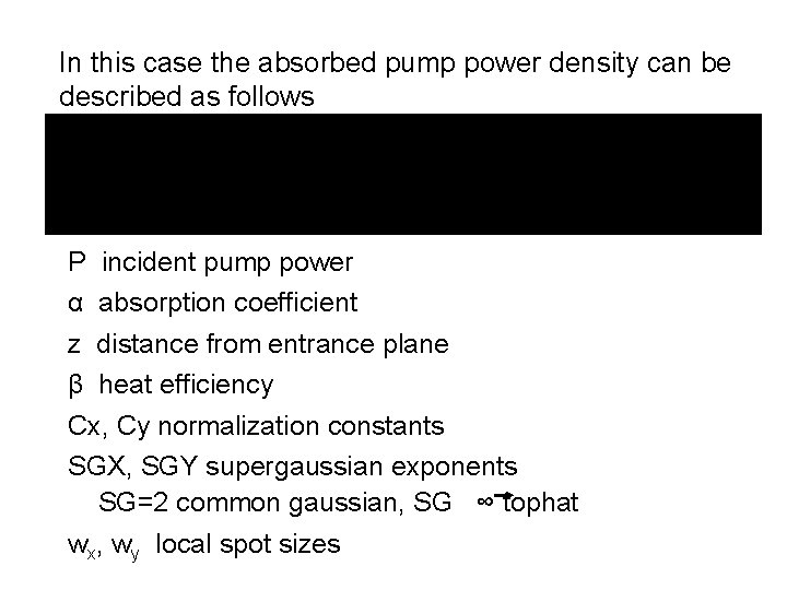 In this case the absorbed pump power density can be described as follows P In this case the absorbed pump power density can be described as follows P