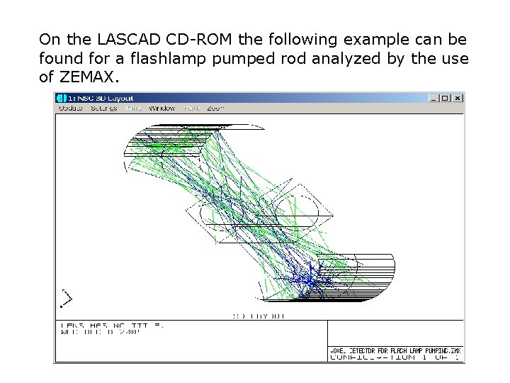 On the LASCAD CD-ROM the following example can be found for a flashlamp pumped