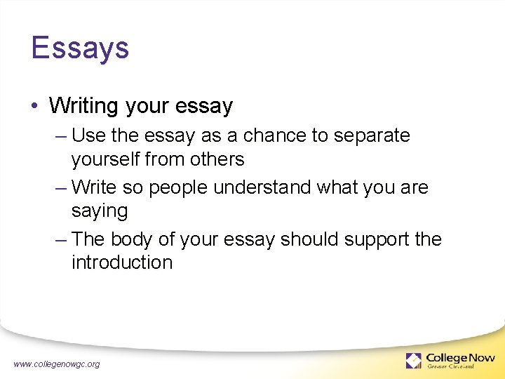 Essays • Writing your essay – Use the essay as a chance to separate