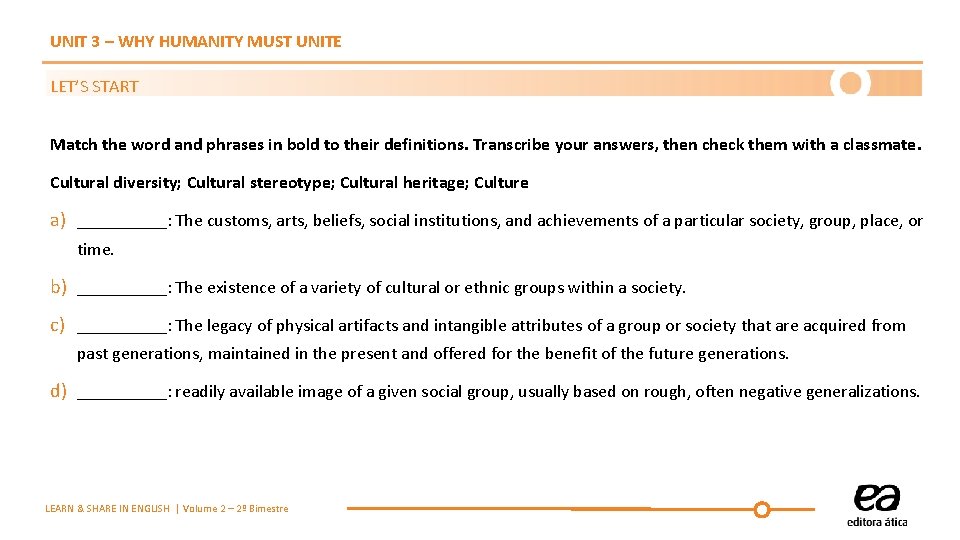 UNIT 3 – WHY HUMANITY MUST UNITE LET’S START Match the word and phrases