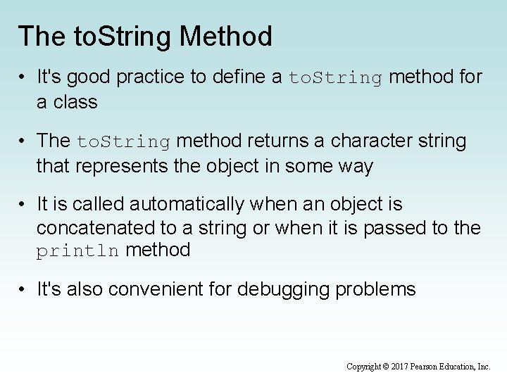 The to. String Method • It's good practice to define a to. String method
