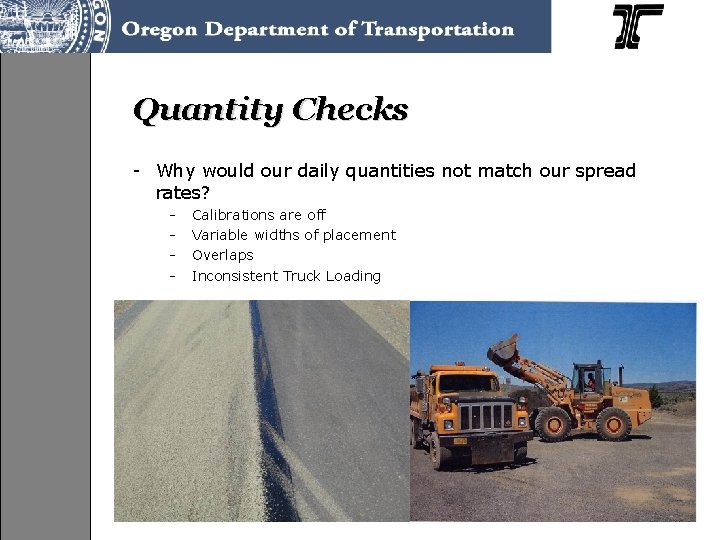 Quantity Checks - Why would our daily quantities not match our spread rates? -