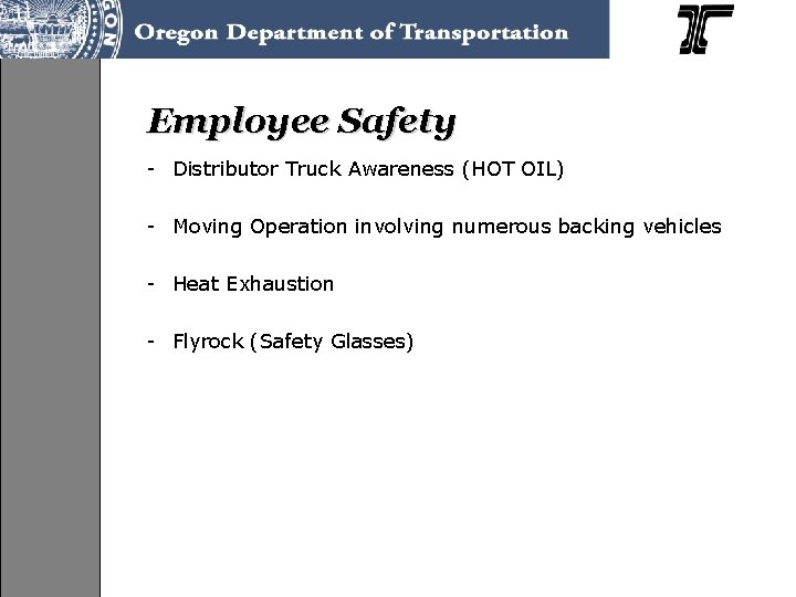 Employee Safety - Distributor Truck Awareness (HOT OIL) - Moving Operation involving numerous backing