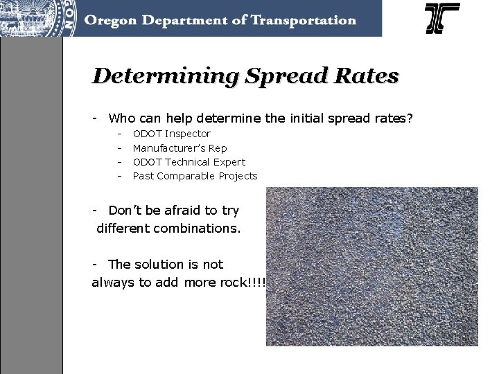 Determining Spread Rates - Who can help determine the initial spread rates? - ODOT