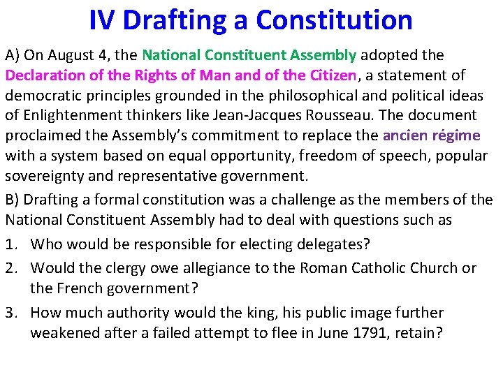 IV Drafting a Constitution A) On August 4, the National Constituent Assembly adopted the