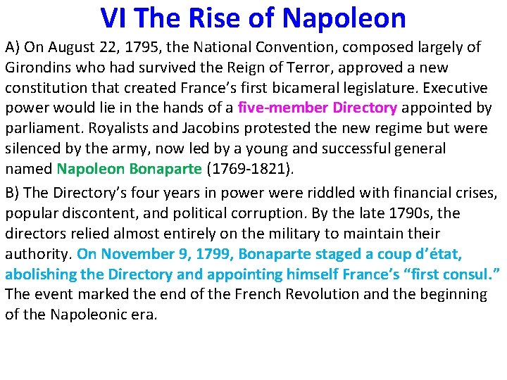 VI The Rise of Napoleon A) On August 22, 1795, the National Convention, composed