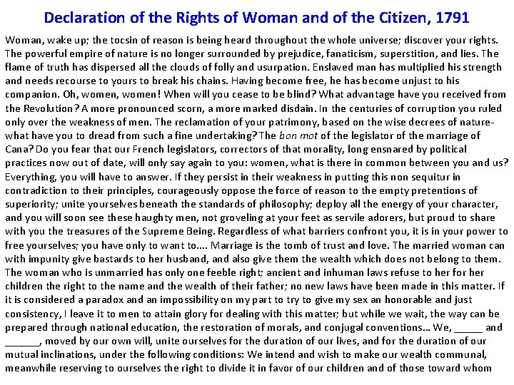 Declaration of the Rights of Woman and of the Citizen, 1791 Woman, wake up;