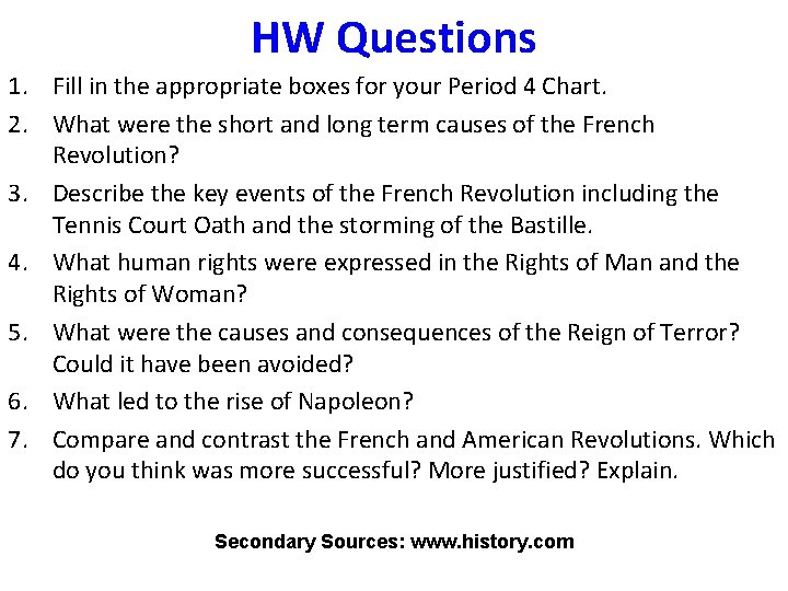 HW Questions 1. Fill in the appropriate boxes for your Period 4 Chart. 2.