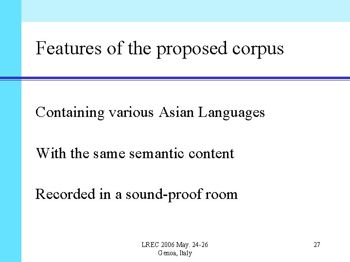 Features of the proposed corpus Containing various Asian Languages With the same semantic content