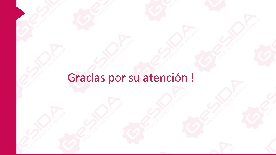 Gracias por su atención ! 