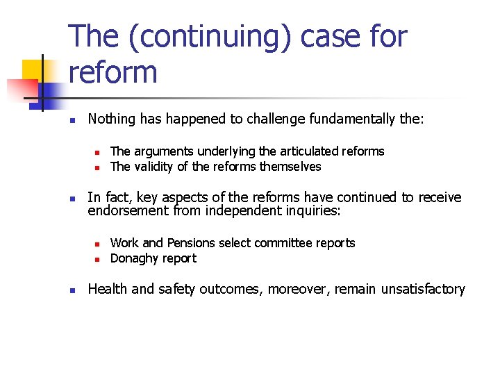 Health and Safety Regulation The Continuing Reform Case
