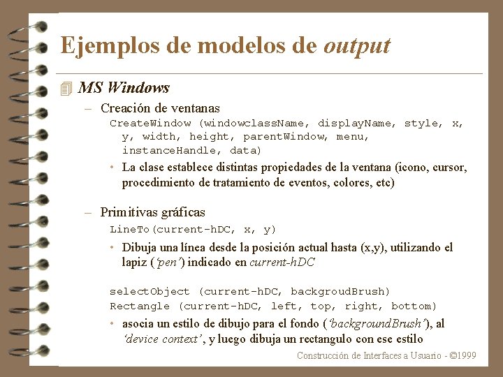 Ejemplos de modelos de output 4 MS Windows – Creación de ventanas Create. Window
