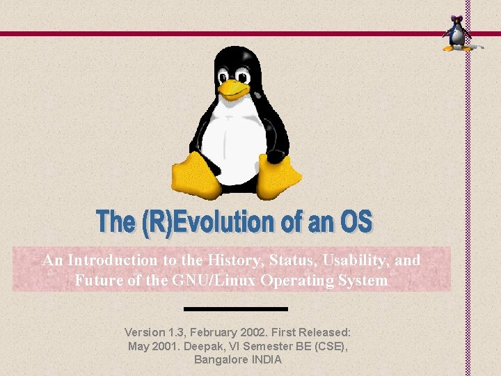 An Introduction to the History, Status, Usability, and Future of the GNU/Linux Operating System