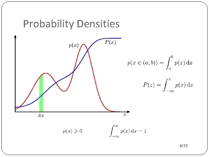 Probability Densities 6/13 