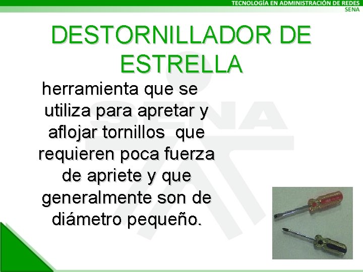 DESTORNILLADOR DE ESTRELLA herramienta que se utiliza para apretar y aflojar tornillos que requieren