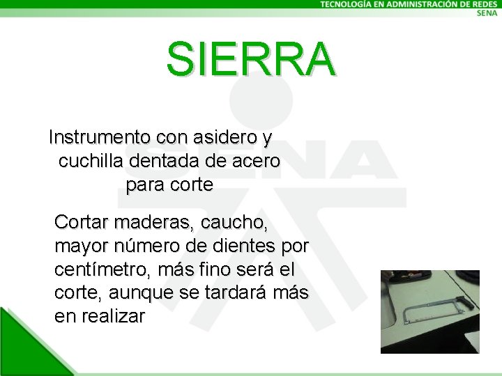 SIERRA Instrumento con asidero y cuchilla dentada de acero para corte Cortar maderas, caucho,