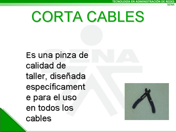 CORTA CABLES Es una pinza de calidad de taller, diseñada específicament e para el