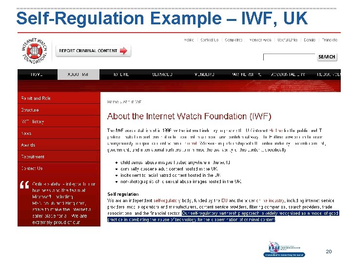 Self-Regulation Example – IWF, UK 20 