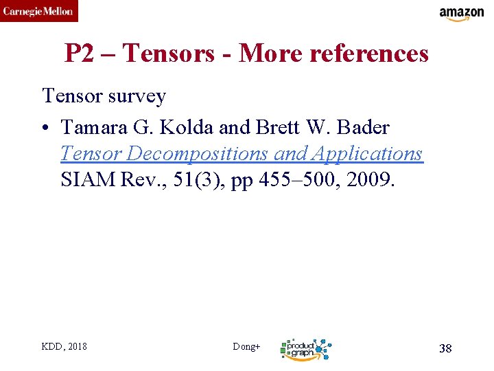 CMU SCS P 2 – Tensors - More references Tensor survey • Tamara G.