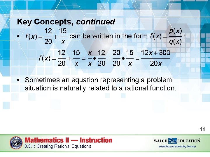 Key Concepts, continued • can be written in the form • Sometimes an equation