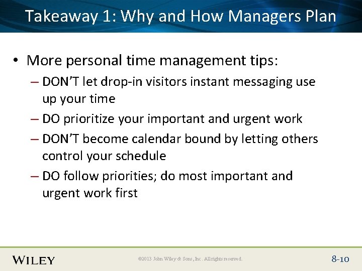 Place Slide Title Textand Here Takeaway 1: Why How Managers Plan • More personal