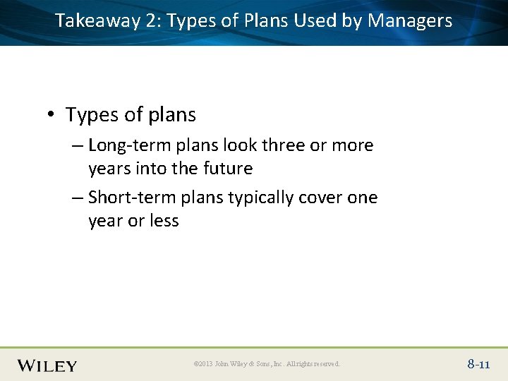 Takeaway 2: Types Plans Used by Managers Place Slide Title Textof. Here • Types