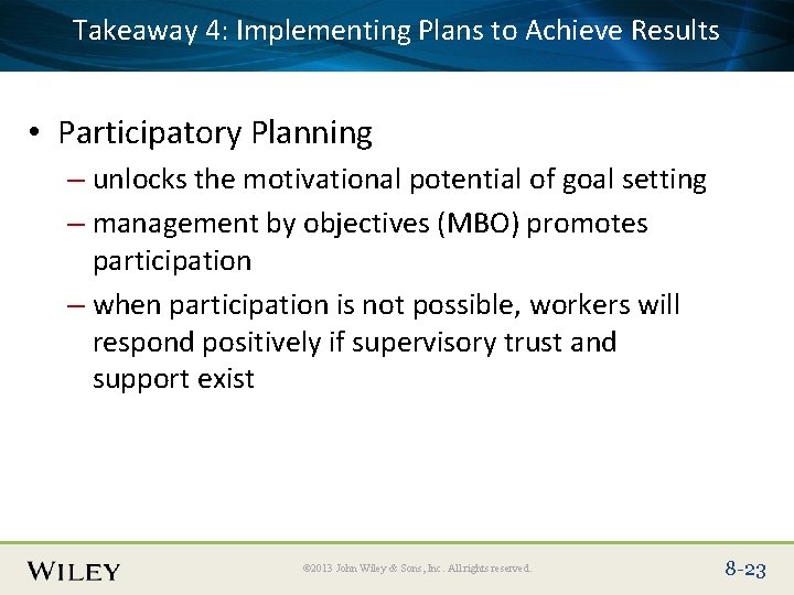 Takeaway Implementing Plans to Achieve Results Place Slide 4: Title Text Here • Participatory